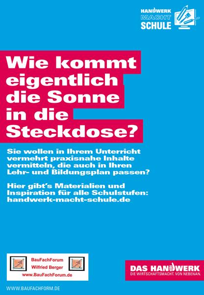 Wie kommt eigentlich die Sonne in die Steckdose? Handwerk macht Schule. Das Handwerk in Deutschland und die Berufsausbildung.