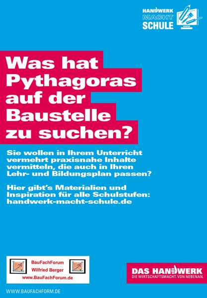 Was hat Pythagoras auf der Baustelle zu suchen? Handwerk macht Schule. Das Handwerk in Deutschland und die Berufsausbildung.