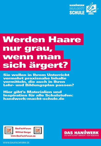 Werden Haare nur grau, wenn man sich ärgert? Handwerk macht Schule. Das Handwerk in Deutschland und die Berufsausbildung.