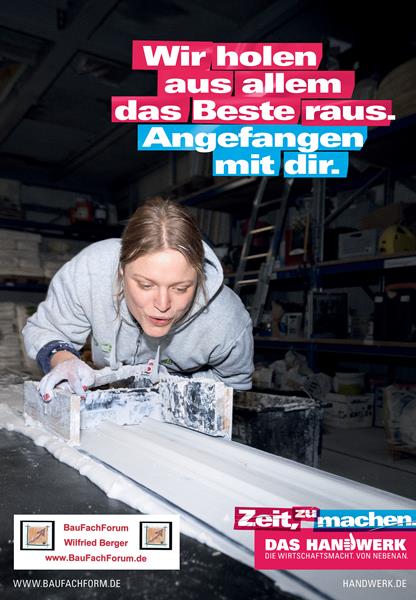 Wir holen aus allem das Beste raus. Angefangen mit dir. Zeit zu machen. Das Handwerk neu denken. Das Handwerk in Deutschland und die Berufsausbildung.