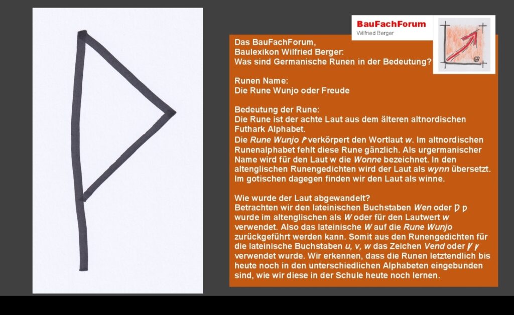 Rune Wunjo oder Freude Das Leben der Germanen und Wikingern bezeichnen wir mit dem Mittelalter als kalte dunkle Zeit wurden an den Abenden auch kräftige Feuern in gemeinsamen Langhäusern entfacht Daraus ergibt sich natürlich auch dass die Freude mit Festen im kalten Zeitalter auch einen entsprechenden Raum eingenommen hat Begriffe aus dem Runenwesen Runen als Wortlaute Runen asiatischer Schrift Chinesen gleichen Schriftzeichen Aussprache unterschiedlichen Lauten unterschiedliche Begriffe Runenverzeichnis